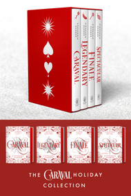 Caraval Holiday Collection (Caraval, Legendary, Finale, Spectacular) by Stephanie Garber, 9781250368881