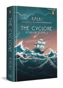 The Cyclone (Ponniyin Selvan 2) by Kalki, Gowri Ramnarayan, 9780670099931