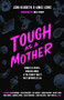 Tough as a Mother (Women in Sports, Working Moms, and the Shared Traits that Empower Us All) by Jenn Hildreth, Aimee Leone, 9781637277201