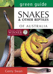Green Guide: Snakes of Australia - 9781760794132 by Gerry Swan, 9781760794132