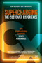 Supercharging the Customer Experience (How organizational alignment drives performance) by Alan Williams, Dave Stubberfield, 9781915951281