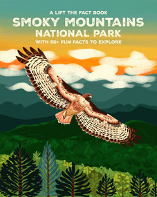 Great Smoky Mountains National Park (Lift The Fact) by Emma Whitelaw, 9781923286160