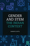 Gender and STEM (The Indian Context) by Namrata Gupta, 9781032980218