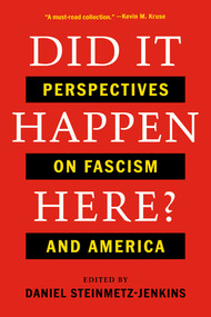 Did It Happen Here? (Perspectives on Fascism and America) - 9781324110590 by Daniel Steinmetz-Jenkins, 9781324110590