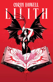 Lilith Vol. 1 by Corin Howell, Corin Howell, Warnia Sahadewa, Jim Campbell, Adrian F. Wassel, Der-shing Helmer, 9781638492658