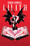 Lilith Vol. 1 by Corin Howell, Corin Howell, Warnia Sahadewa, Jim Campbell, Adrian F. Wassel, Der-shing Helmer, 9781638492658