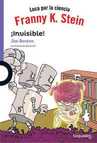 Franny K Stein. ¡Invisible! (3) by Jim Benton, 9786070138386