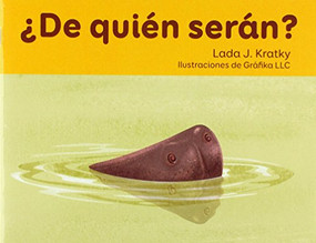 ¿De quién serán? by Lada Kratky, 9781682925386