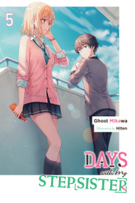 Days with My Stepsister, Vol. 5 (light novel) by Ghost Ghost Mikawa, Hiten, Eriko Sugita, 9781975372118