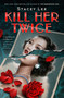 Kill Her Twice - 9780593532058 by Stacey Lee, 9780593532058