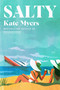 Salty (A Novel) - 9780063385481 by Kate Myers, 9780063385481