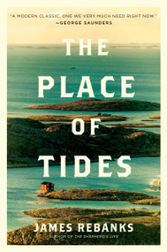The Place of Tides by James Rebanks, 9780063434172