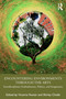 Encountering Environments through the Arts (Interdisciplinary Embodiments, Politics, and Imaginaries) by Victoria Hunter, Shirley Chubb, 9781032733760