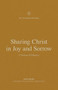 Sharing Christ in Joy and Sorrow (A Theology of Philippians) by Chris Bruno, Thomas R. Schreiner, Brian S. Rosner, 9781433575273