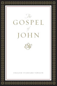 ESV Gospel of John (Paperback, Classic Design) - 9781433599507 by , 9781433599507