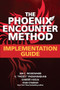 The Phoenix Encounter Method: Implementation Guide by V. "Paddy" Padmanabhan, Ian C. Woodward, Ram Charan, Sameer Hasija, 9781264266753