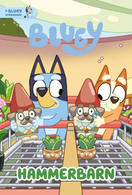 Hammerbarn: A Bluey Storybook by Penguin Young Readers Licenses, 9780593891476