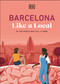 Barcelona Like a Local (By the People Who Call it Home) - 9780241726587 by DK Travel, 9780241726587
