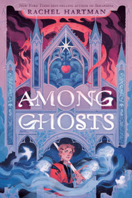 Among Ghosts by Rachel Hartman, 9780593813751