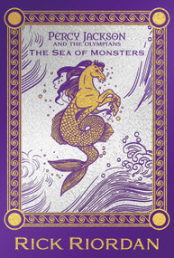 Percy Jackson and the Olympians The Sea of Monsters Deluxe Collector's Edition by Rick Riordan, 9781368115711