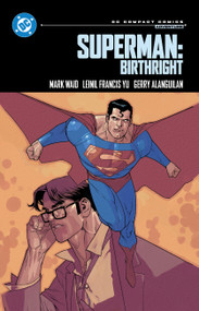 Superman: Birthright: DC Compact Comics Edition by Mark Waid, Gerry Alanguilan, 9781799501916