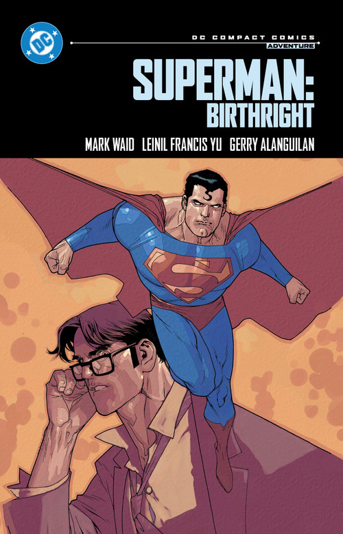 Superman: Birthright: DC Compact Comics Edition by Mark Waid, Gerry Alanguilan, 9781799501916