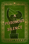 A Poisonous Silence by Jenny Adams, 9798892420389
