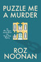 Puzzle Me a Murder - 9781496746726 by Roz Noonan, 9781496746726