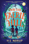 Into the Faerie Hill by H.S. Norup, 9781782693864