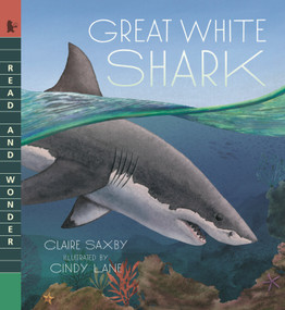 Great White Shark (Read and Wonder) - 9781536240887 by Claire Saxby, Cindy Lane, 9781536240887