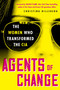 Agents of Change (The Women Who Transformed the CIA) by Christina Hillsberg, 9780806543499