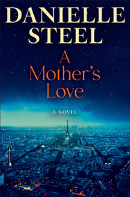 A Mother's Love (A Novel) - 9780593498736 by Danielle Steel, 9780593498736