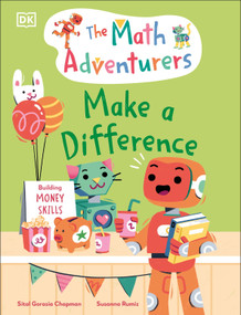 The Math Adventurers: Make a Difference by Sital Gorasia Chapman, 9780593965375