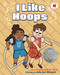 I Like Hoops by Juwanda G. Ford, Jada Jeni Bennett, 9780823459582