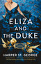 Eliza and the Duke by Harper St. George, 9780593441022