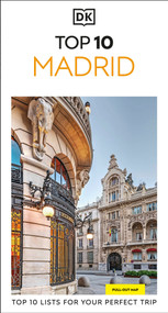 DK Top 10 Madrid (Top 10 lists for your perfect trip, plus an all-weather folded map) by DK Travel, 9780241735879