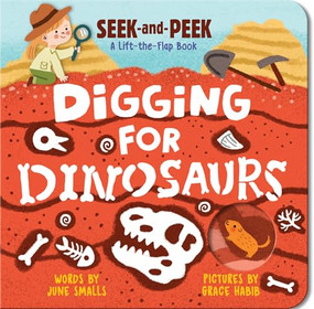 Digging for Dinosaurs - 9781728296586 by June Smalls, Grace Habib, 9781728296586