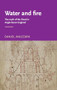 Water and fire (The myth of the flood in Anglo-Saxon England) by Daniel Anlezark, 9780719063992