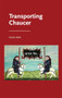 Transporting Chaucer by Helen Barr, 9781526123763