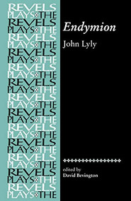 Endymion (John Lyly) by Stephen Bevington, 9780719030918