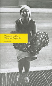 Women in the Weimar Republic by Helen Boak, 9780719088193