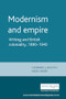 Modernism and empire (Writing and British coloniality, 1890-1940) by Howard Booth, Nigel Rigby, 9780719053078