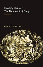 The Parlement of Foulys by Geoffrey Chaucer, D. S. Brewer, 9780719005145