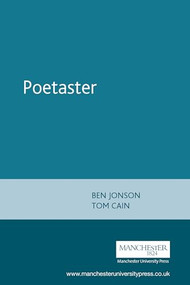 Poetaster (Ben Jonson) by Tom Cain, 9780719016370
