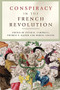 Conspiracy in the French Revolution by Peter R. Campbell, Thomas Kaiser, Marisa Linton, 9780719082153