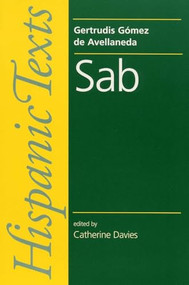 Sab (By Gertrudis Gomez de Avellaneda) by Catherine Davies, 9780719057069