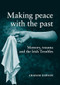 Making peace with the past? (Memory, trauma and the Irish troubles) by Graham Dawson, 9780719056727