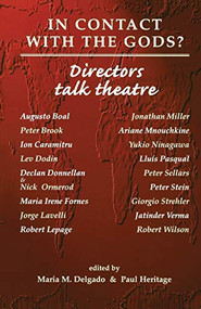 In contact with the Gods? (Directors talk theatre) by Maria M. Delgado, P. P. Heritage, 9780719047633