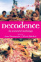 Decadence (An annotated anthology) by Jane Desmarais, 9780719075513