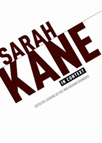 Sarah Kane in context (Essays) by Lauren De Vos, Graham Saunders, 9780719086458